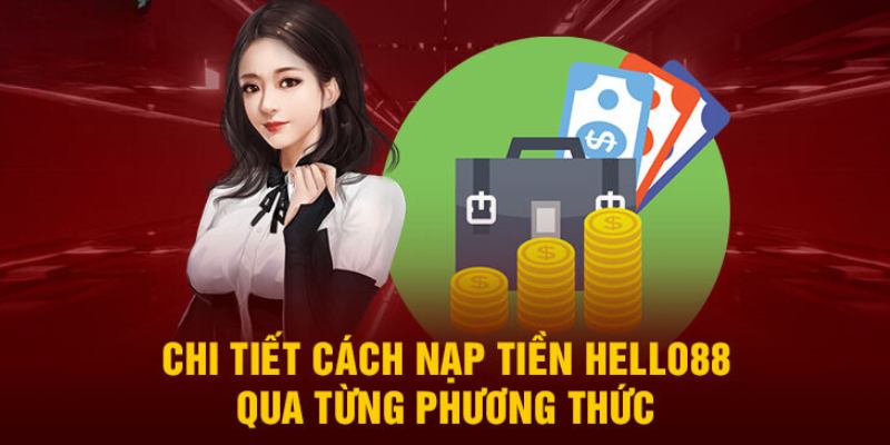 Thao tác nạp tiền nhà cái chi tiết nhất hiện nay