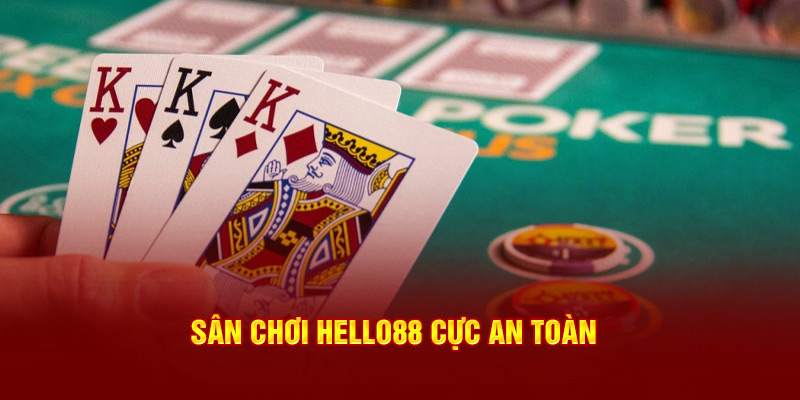 Sân chơi Hello88 cực an toàn