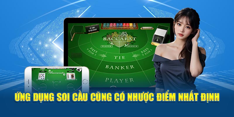 Ứng dụng soi cầu cũng có nhược điểm nhất định